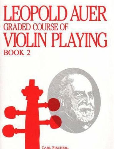 Auer, Leopold - Graded Course of Violin Playing - Book 2 for Violin - edited by Saenger - Fischer Edition