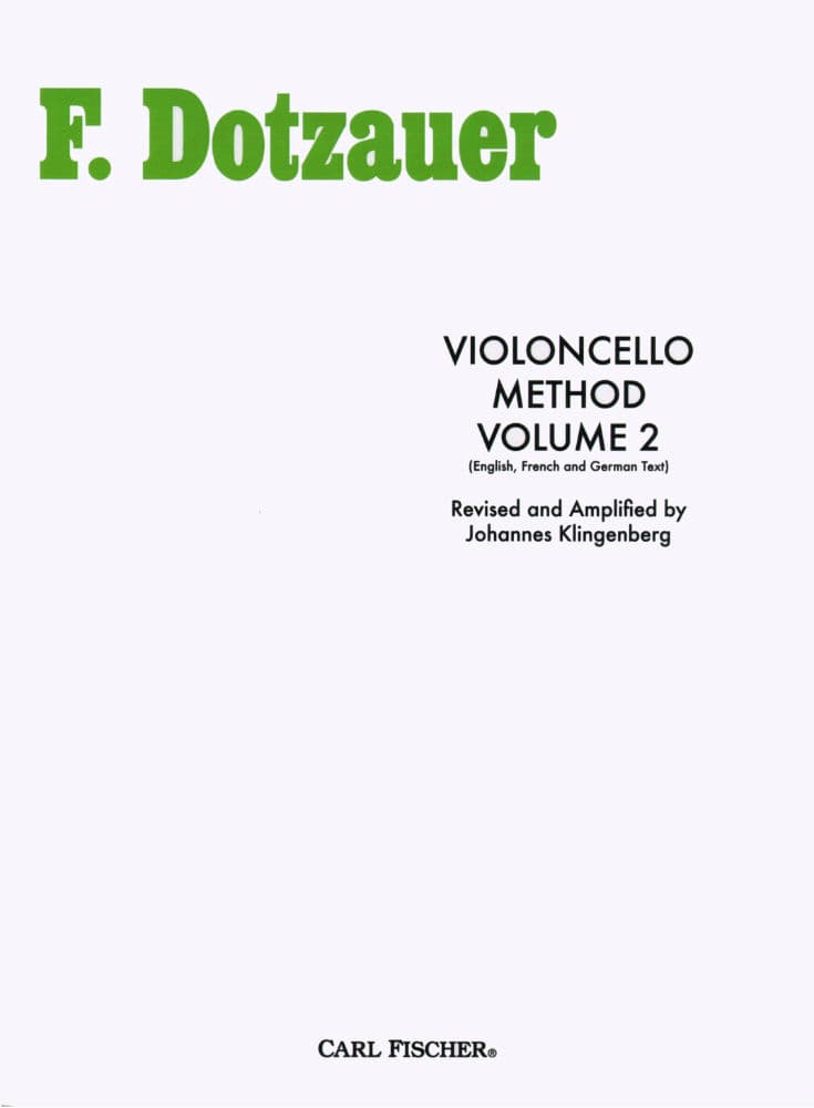 Dotzauer, J Friedrich - Method for Cello, Volume 2 - Cello solo - edited by Johannes Klingenberg - Carl Fischer Edition