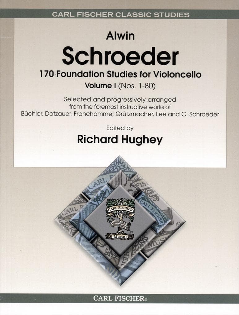 Schroeder - 170 Foundation Studies - Volume 1 For Cello Published by Carl Fischer