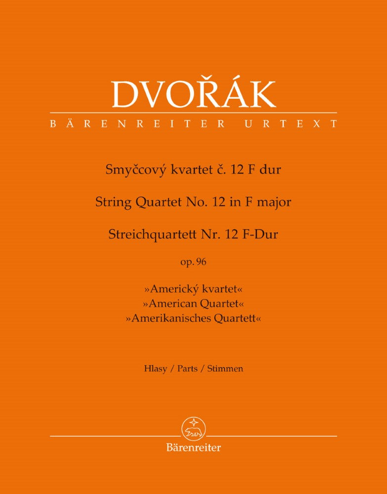 Dvořák, Antonin - String Quartet no. 12 in F major op. 96