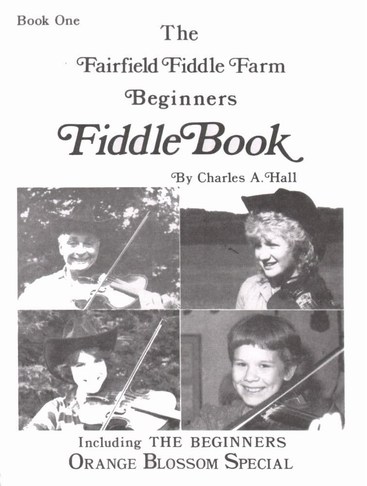 Hall, Charles A - The Fairfield Fiddle Farm: Fiddle Book 1 - Violin and Piano - Fairfield Fiddle Farm Publishing