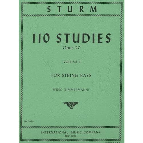 Sturm - 110 Studies Op 20 For Bass Edited by Fred Zimmermann Published by International Music Company