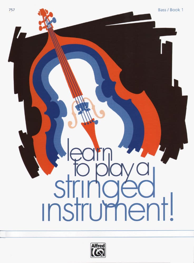 Matesky/Womack - Learn To Play A Stringed Instrument! Book 1 - Bass - Alfred Music Publishing
