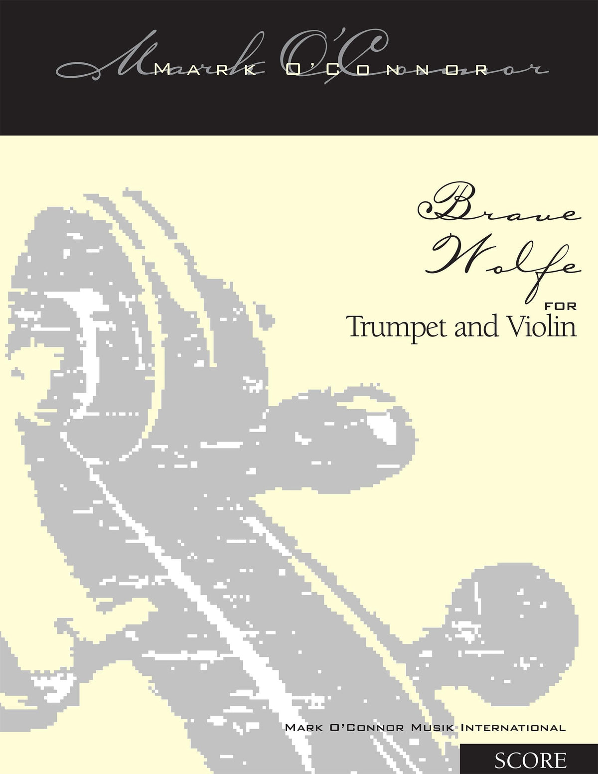 O'Connor, Mark - Brave Wolfe for Trumpet and Violin - Score - Digital Download