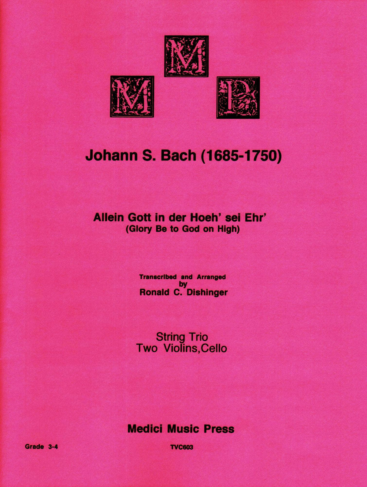 Bach, J.S. - Glory Be to God on High for Two Violins and Cello - Medici Music Press Publication