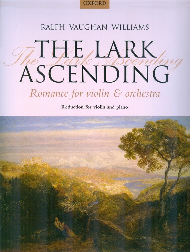 Vaughan Williams, Ralph - The Lark Ascending, for Violin & Piano Published by Oxford University Press