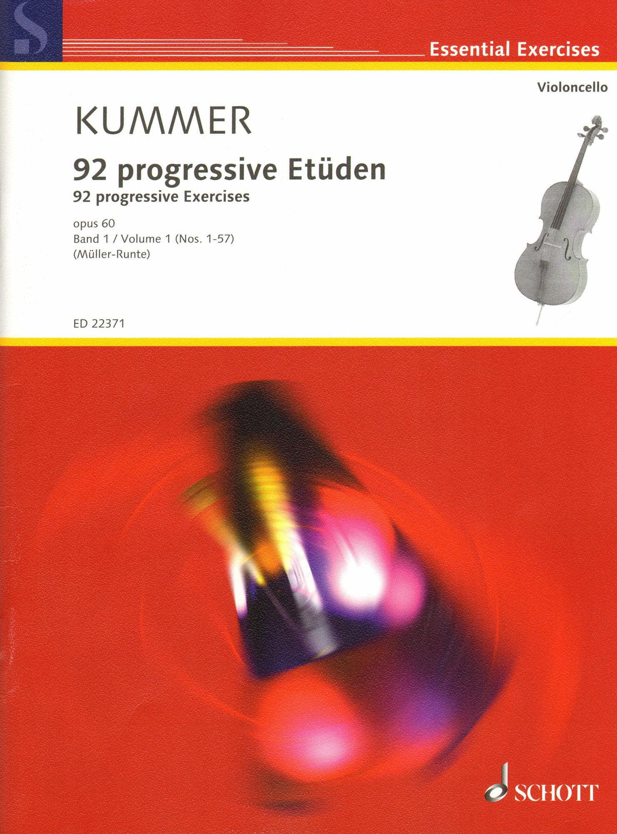 Kummer, FA - 92 Progressive Exercises, Op 60, Volume 1 for Cello - Schott Edition