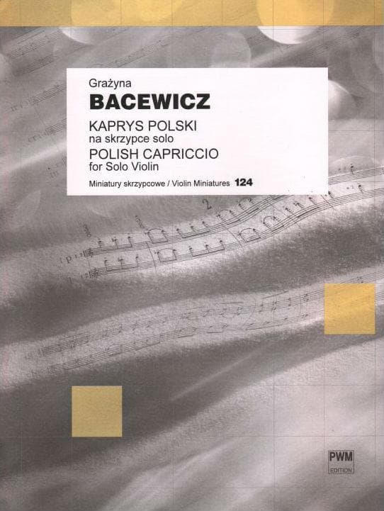Bacewicz, Grazyna - Polish Caprice for Violin - PWM Edition