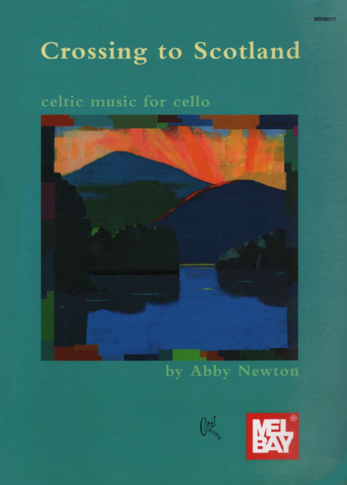 Abby Newton - Crossing to Scotland for Cello Book only Published by Mel Bay Publications