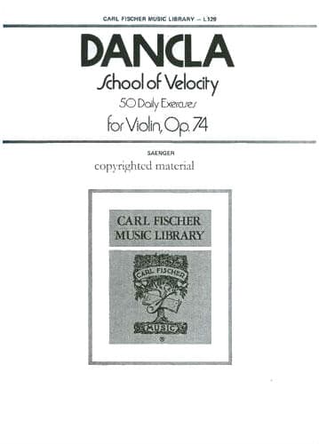 Dancla, Charles - School of Velocity, Op 74 for Violin - Arranged by Saenger - Fischer Edition