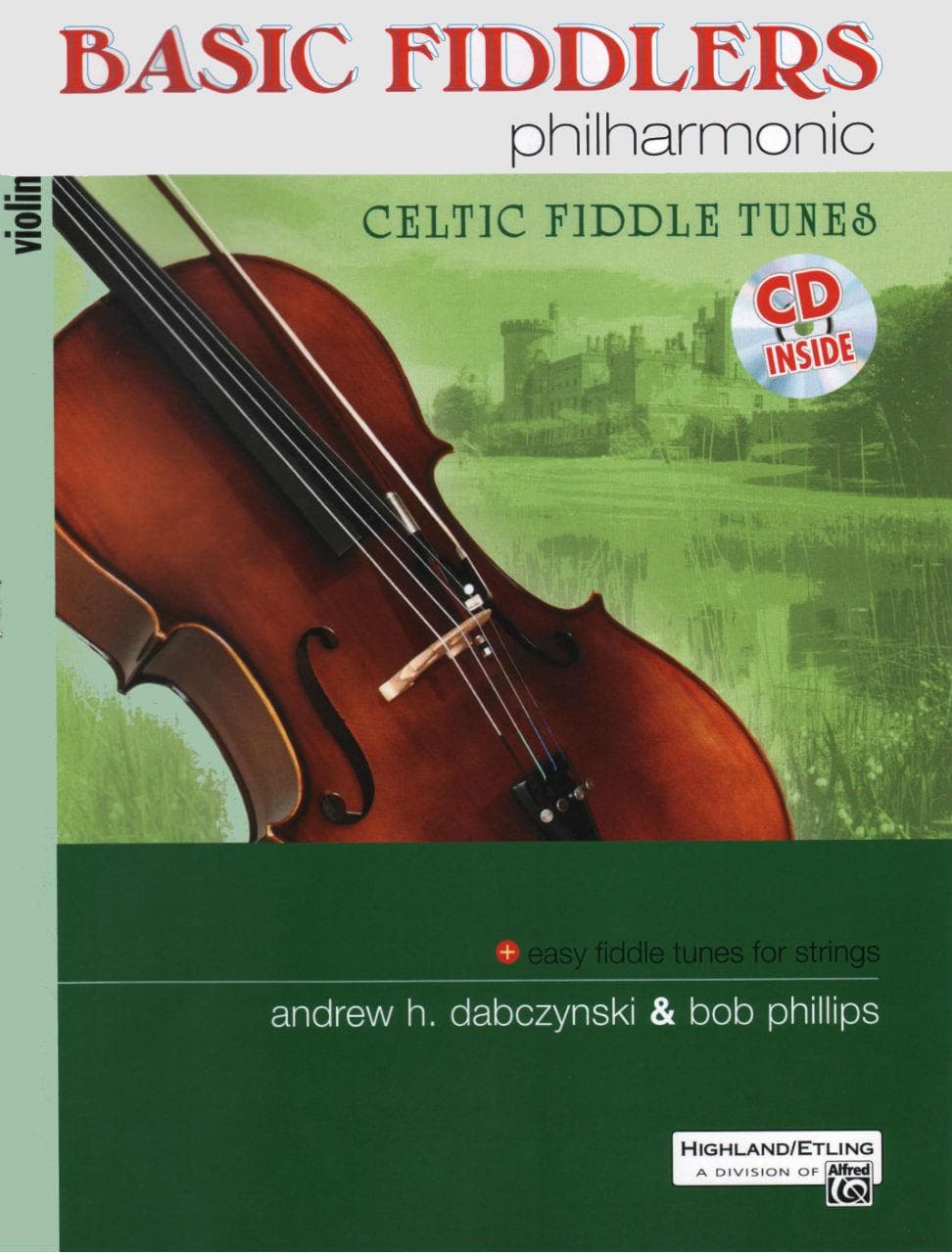 Basic Fiddlers Philharmonic - Celtic Fiddle Tunes - Violin Book with CD - by Dabczynski & Phillips - Alfred Publishing