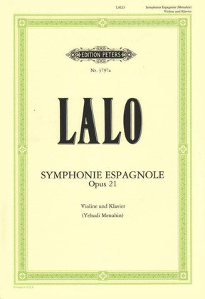 Lalo, Edouard - Symphonie Espagnole, Op 21 - Violin and Piano - edited by Yehudi Menuhin - Edition Peters
