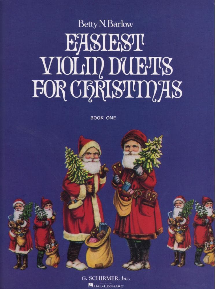 Barlow, Betty - Easiest Violin Duets for Christmas Book 1 with Piano Accompaniment - Schirmer Edition