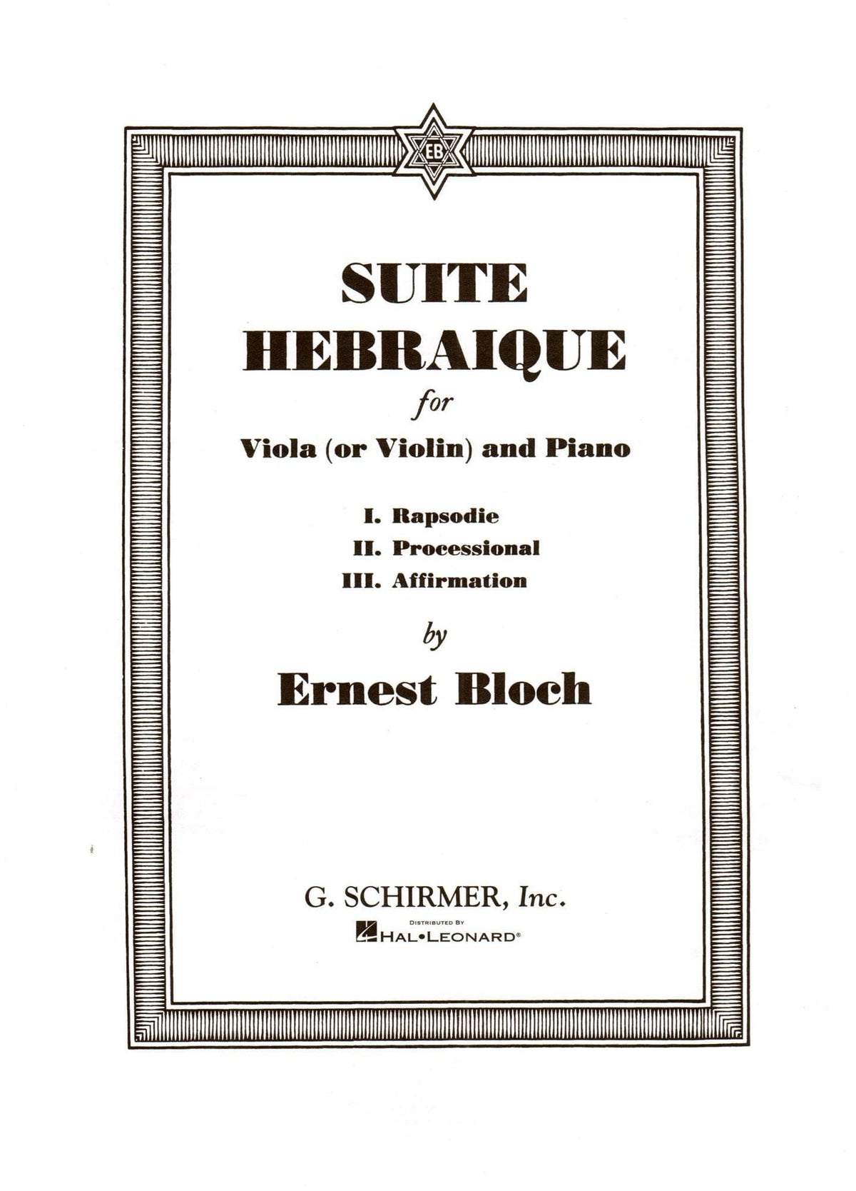 Bloch, Ernest - Suite Hebraique - Viola (or Violin) and Piano - G Schirmer Edition