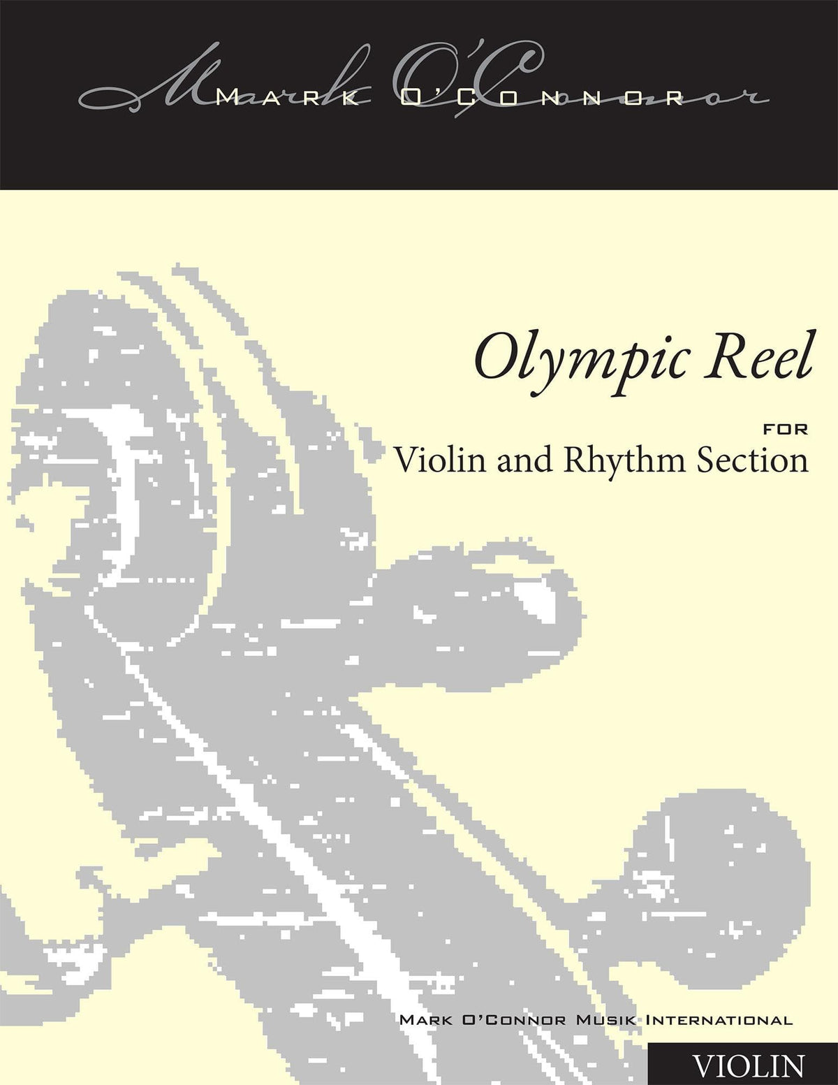 O'Connor, Mark - Olympic Reel for Violin and Folk Instrument - Violin - Digital Download