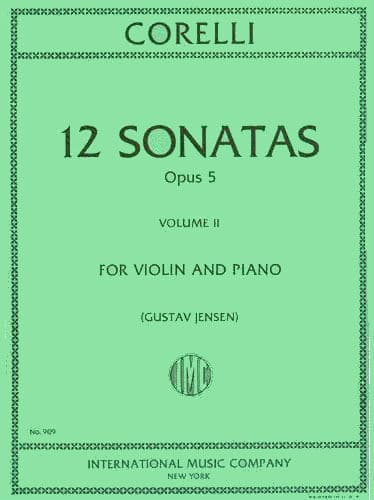 Corelli, Arcangelo - 12 Sonatas Op 5 Volume 2 Nos 7-12 for Violin and Piano - arranged by Jensen - International Edition