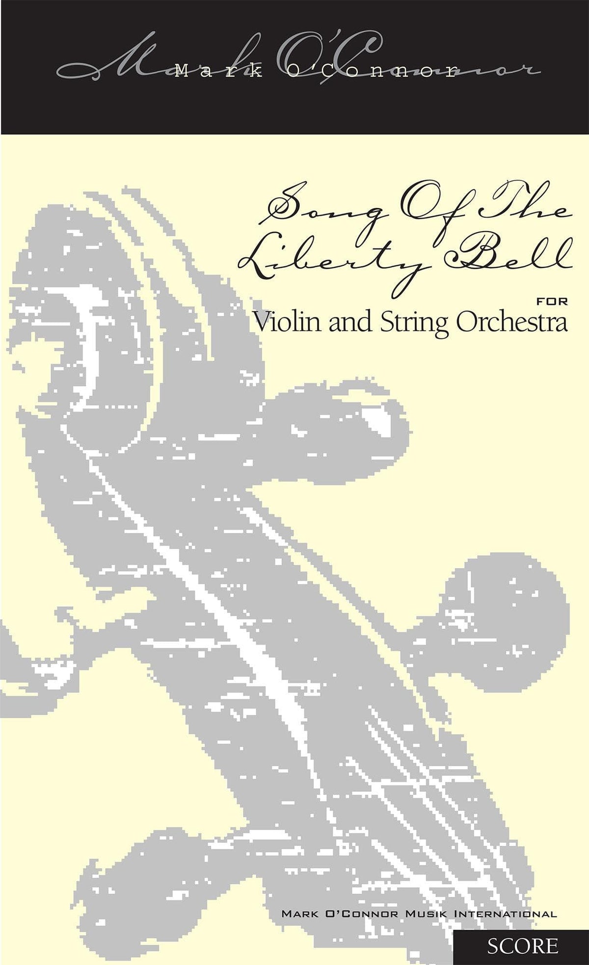 O'Connor, Mark - Song Of The Liberty Bell for Violin and String Orchestra - Score - Digital Download