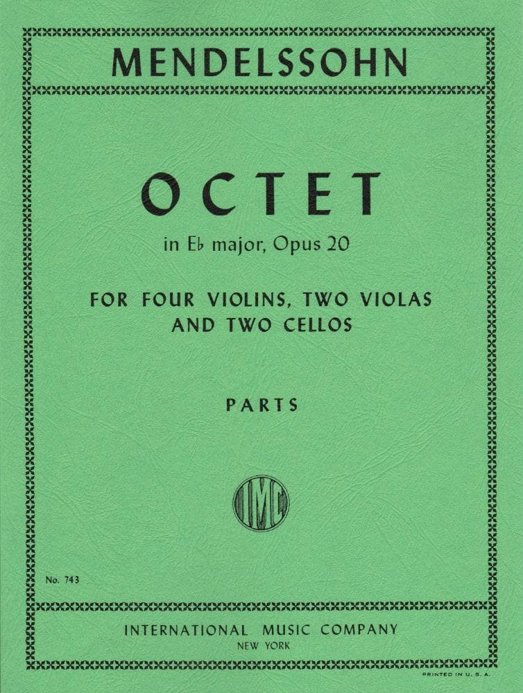 Mendelssohn, Felix - Octet in E-flat Major, Op 20 - Four Violins, Two Violas, and Two Cellos - International Music Co
