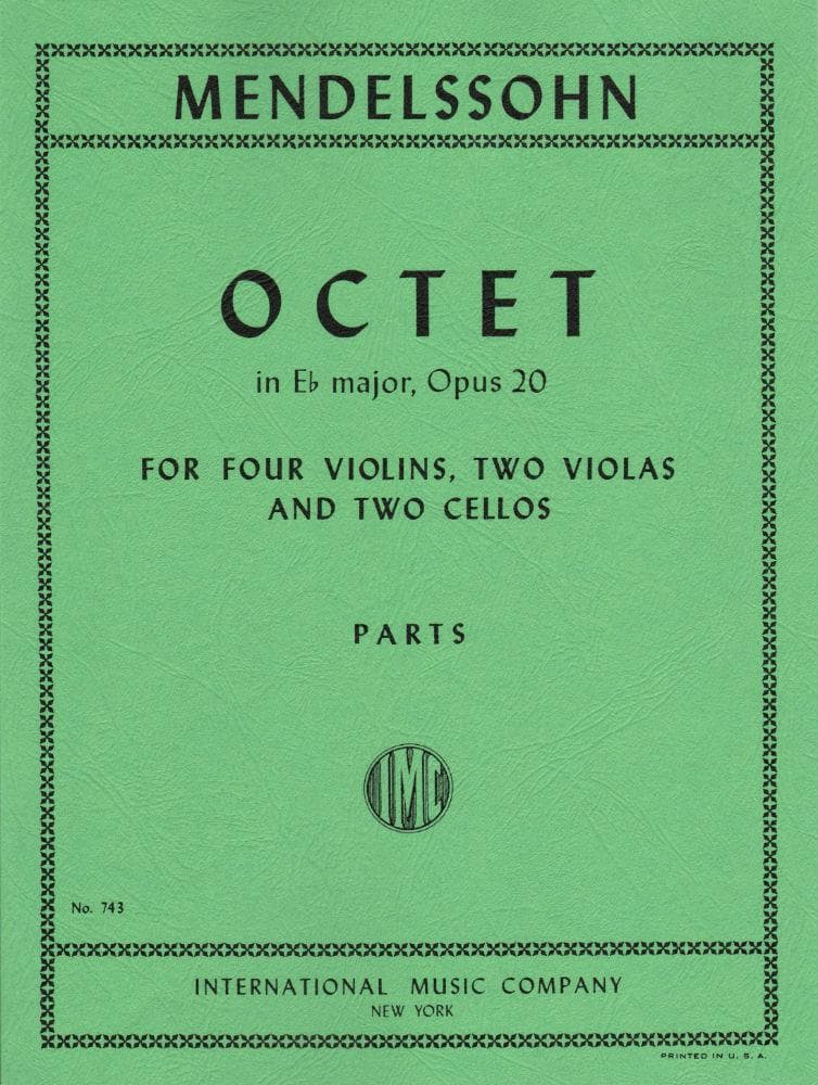 Mendelssohn, Felix - Octet in E-flat Major, Op 20 - Four Violins, Two Violas, and Two Cellos - International Music Co