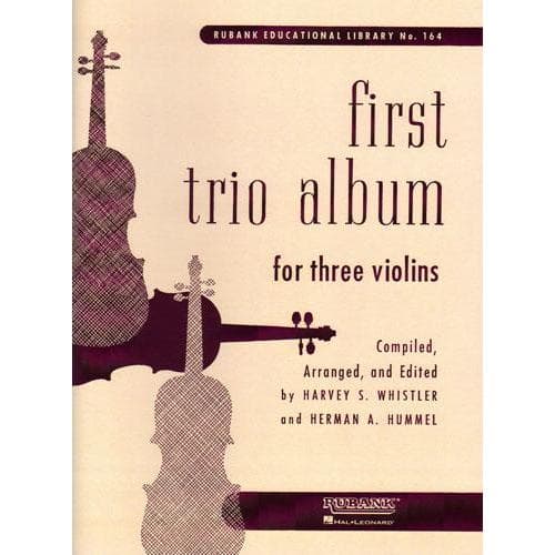 Whistler / Hummel - First Trio Album for Three Violins - Rubank Publications