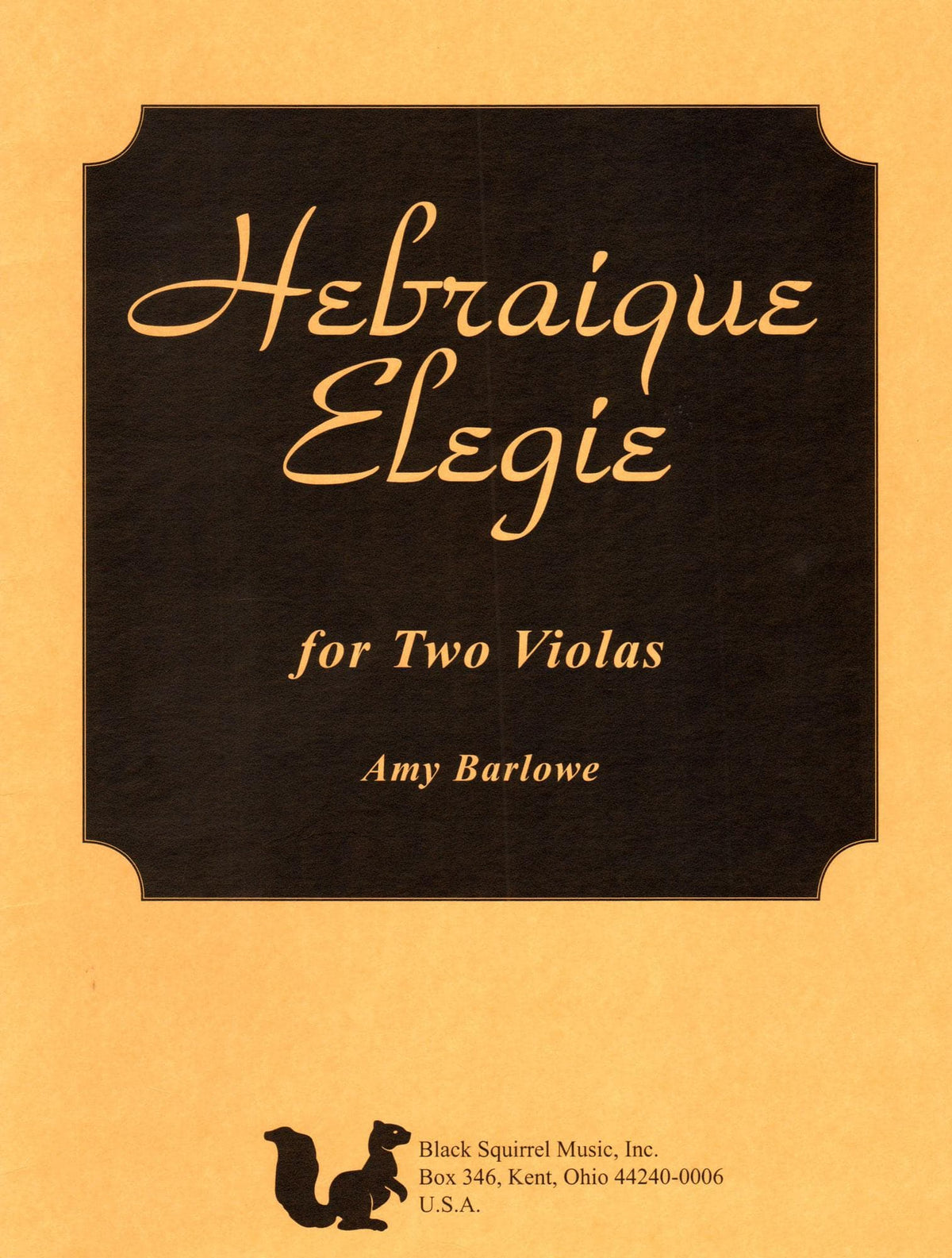 Barlowe, Amy - Hebraique Elegie for Two Violas - Black Squirrel Publication