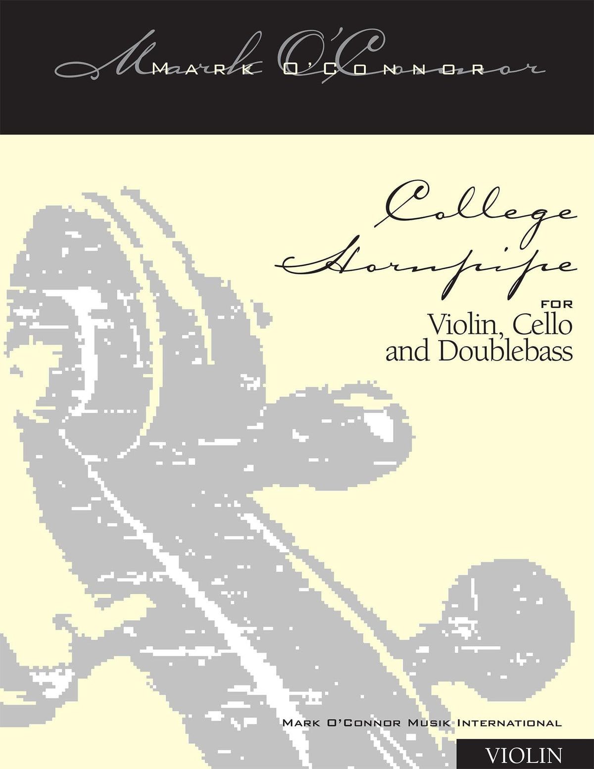 O'Connor, Mark - College Hornpipe for Violin, Cello, and Bass - Violin - Digital Download
