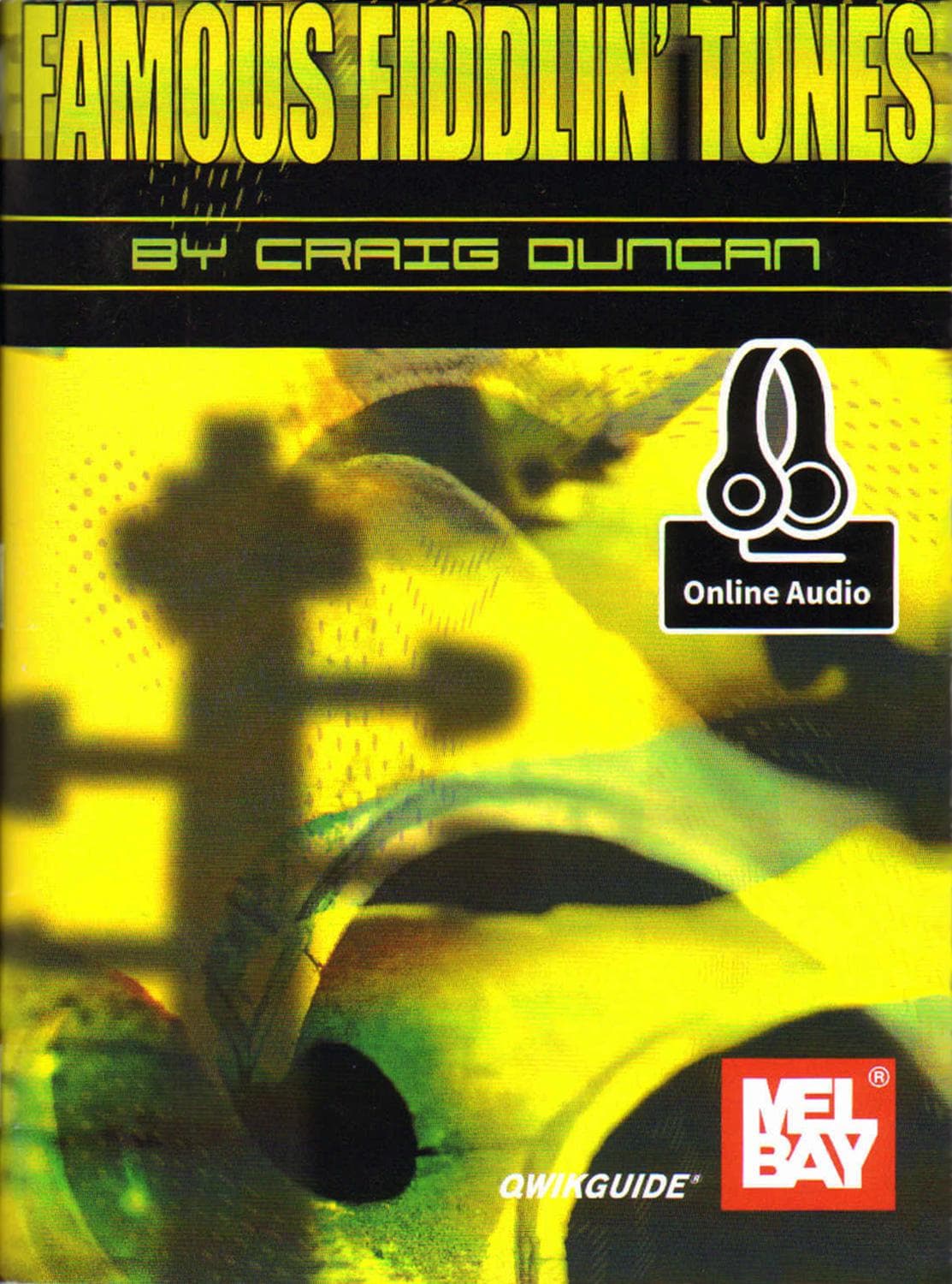 Duncan, Craig - Famous Fiddlin' Tunes (Qwik Guide Series) - Violin - Book/Online Audio - Mel Bay Publications