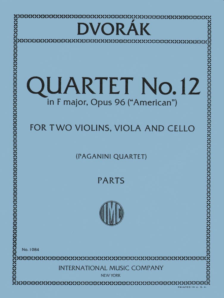 Dvorák, Antonín - String Quartet No 12 in F Major, Op 96 ("American") - Two Violins, Viola, and Cello - edited by the Paganini Quartet - International Music Co