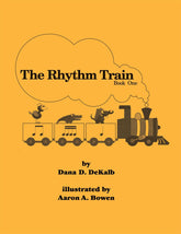The Rhythm Train by Dana DeKalb Volume 1 - Digital Download
