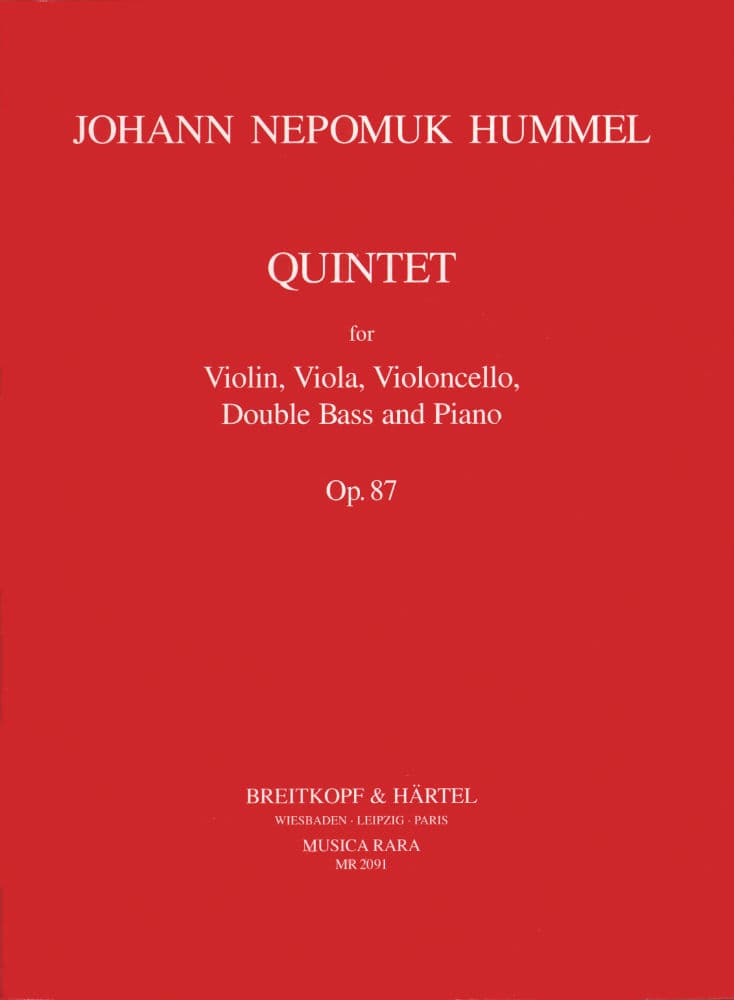 Hummel, Johann Nepomuk - Quintet, Op 87 - Violin, Viola, Cello, Bass, and Piano - Breitkopf & Härtel Edition
