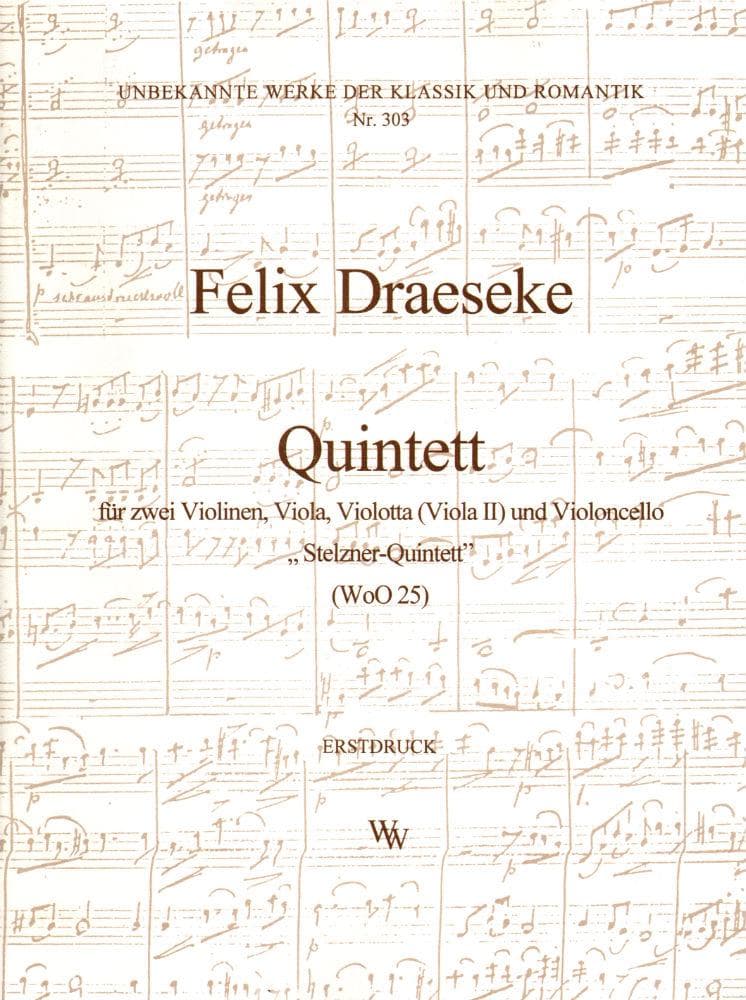 Draeseke, Felix - Quintet in A major, WoO 25 (