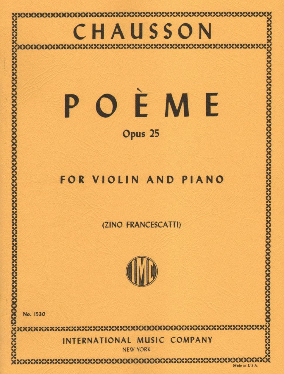 Chausson, Ernest - Poeme Op 25 for Violin and Piano - Arranged by Francescatti - International Edition