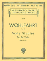 Franz Wohlfahrt - 60 Etudes for Violin, Op 45 Book 1 - Violin - Blay - Schirmer