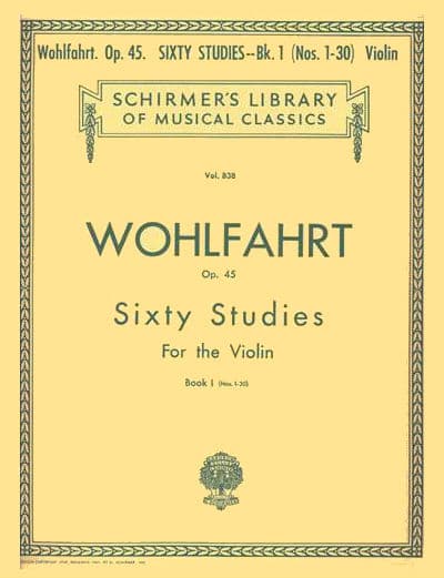Franz Wohlfahrt - 60 Etudes for Violin, Op 45 Book 1 - Violin - Blay - Schirmer