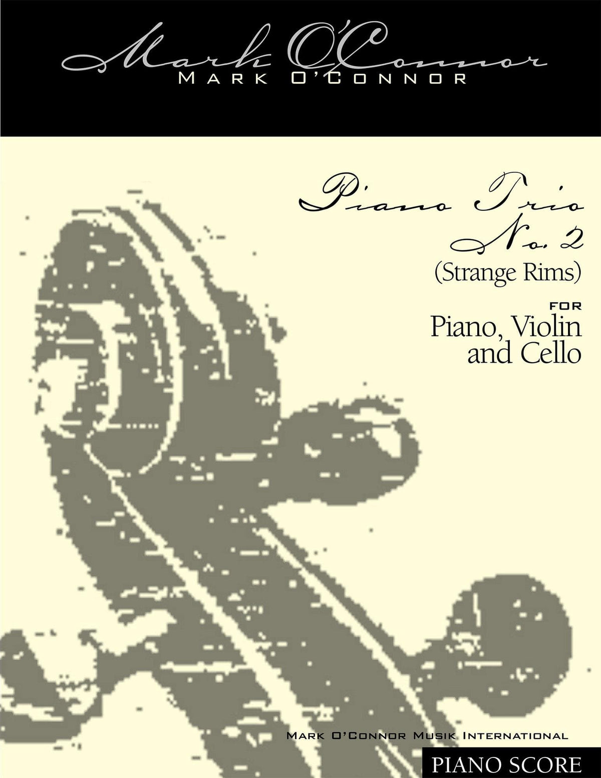 O'Connor, Mark - Piano Trio No. 2 (Strange Rims) for Piano, Violin, and Cello - Piano Score - Digital Download