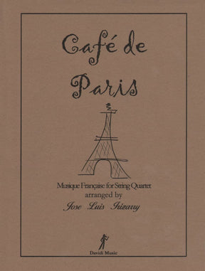 Cafe de Paris French Music for String Quartet - Arranged by Irizarry - Davidi Music Edition