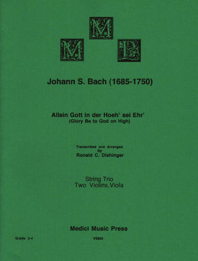 Bach, J.S. - Glory Be to God on High - for Two Violins and Viola - arranged by Dishinger - Medici Music Press