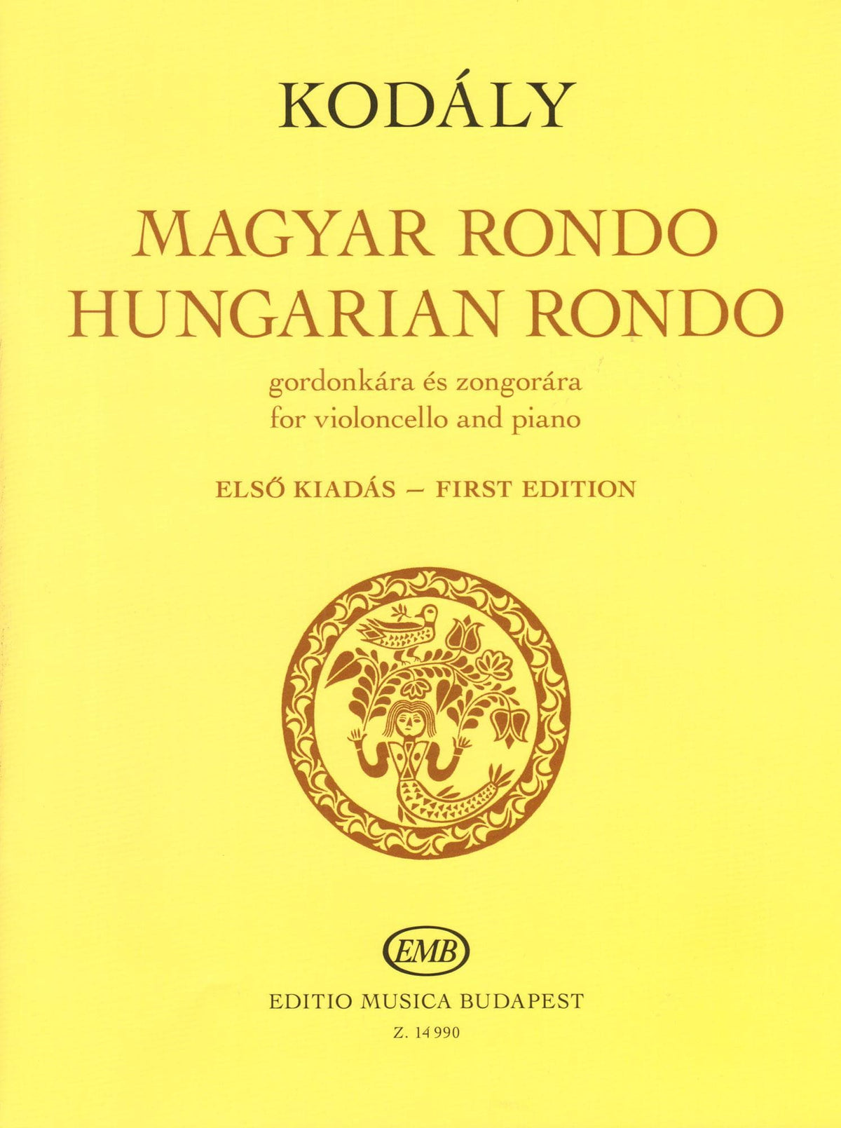 Kodaly, Zoltan - Hungarian (Magyar) Rondo - for Cello and Piano - edited by Elso Kiadas - Editio Musica Budapest