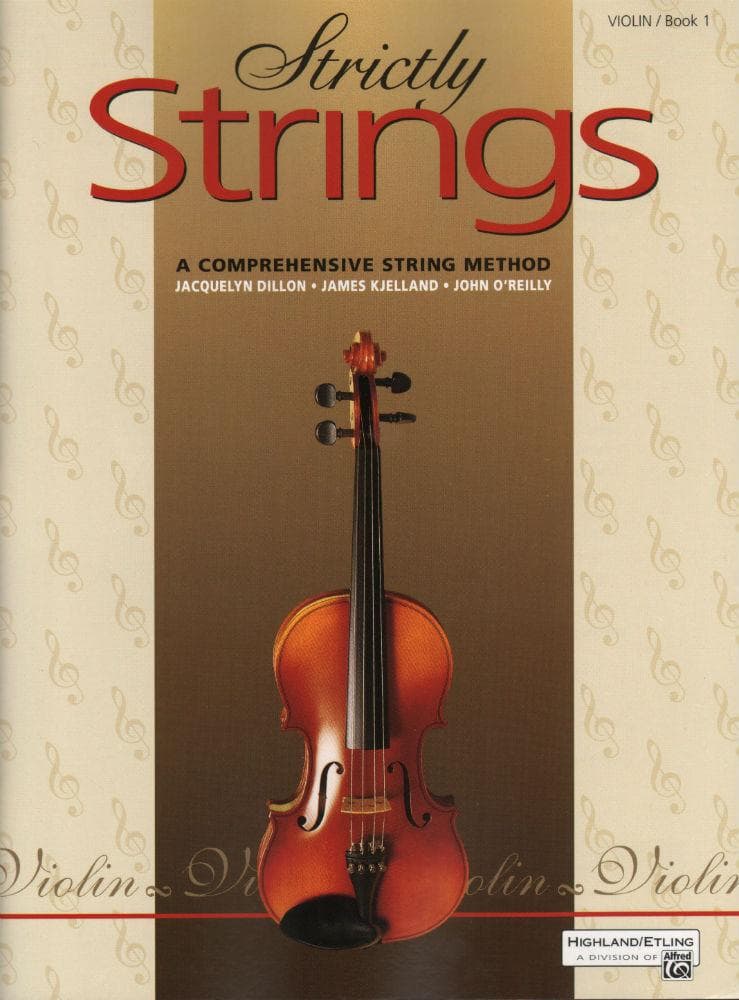 Strictly Strings Series Book 1 - Violin By James Kjelland Published by Alfred Music Publishing