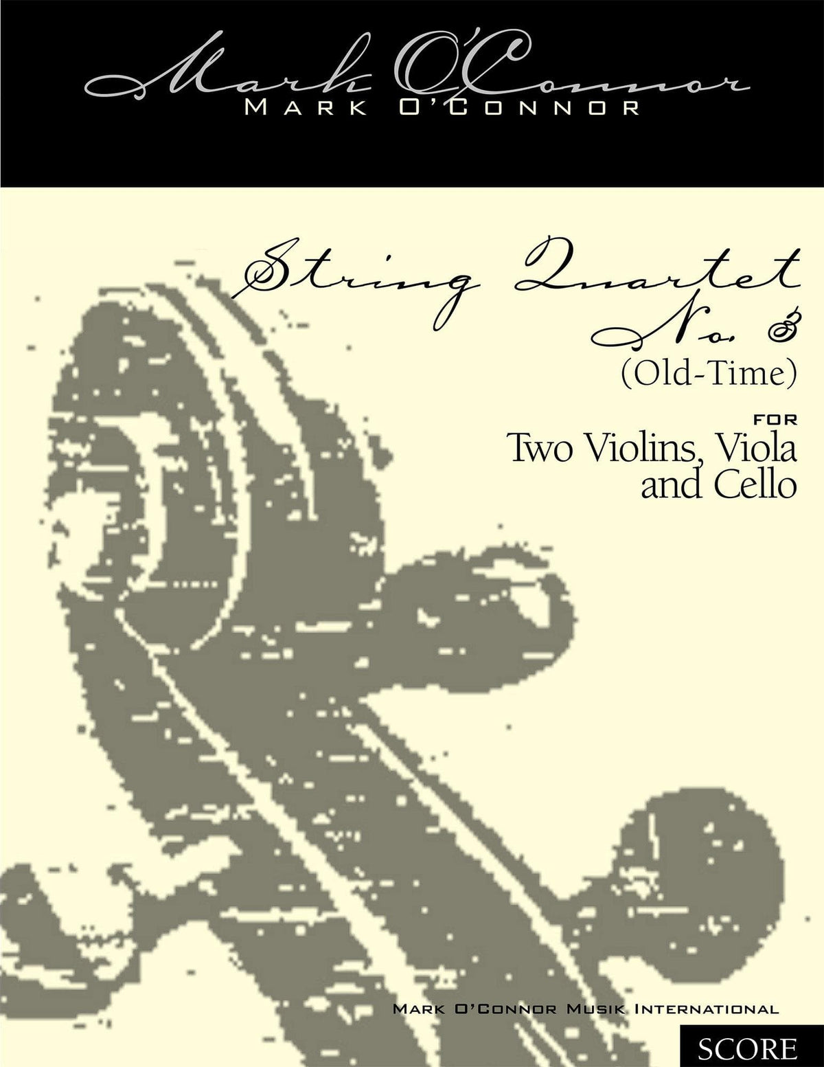 O'Connor, Mark - String Quartet No. 3 (Old-Time) for 2 Violins, Viola, and Cello - Score - Digital Download