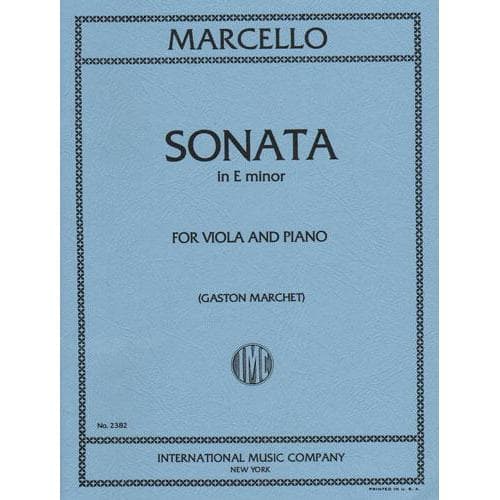 Marcello, Benedetto - Sonata in e minor - Viola and Piano - edited by Gaston Marchet - International Music Co