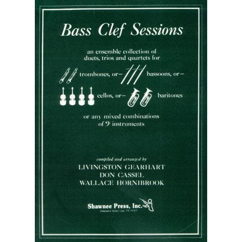 Gearhart/Cassel/Hornbrook - Bass Clef Sessions - 2, 3, and 4 Cellos (or other bass-clef instruments) - Shawnee Press, Inc