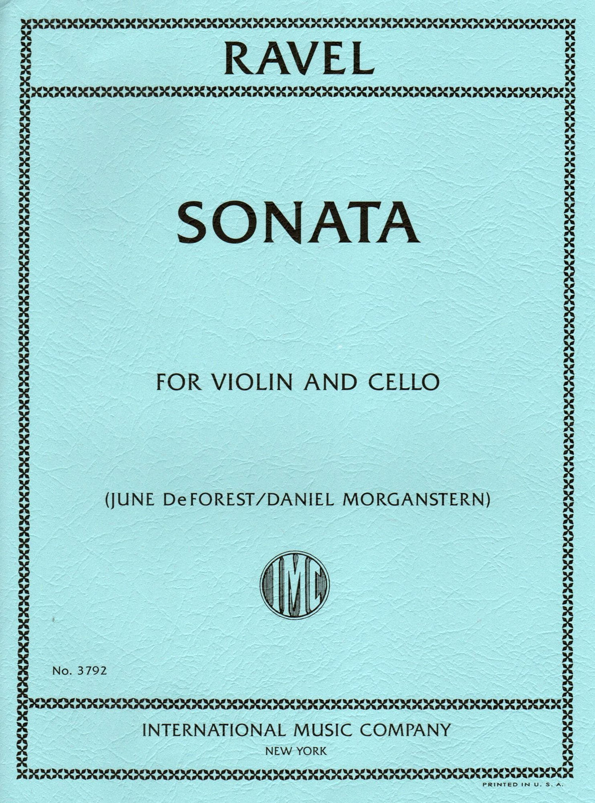 Ravel, Maurice - Sonata for Violin and Cello - edited by June DeForest - International Music Company