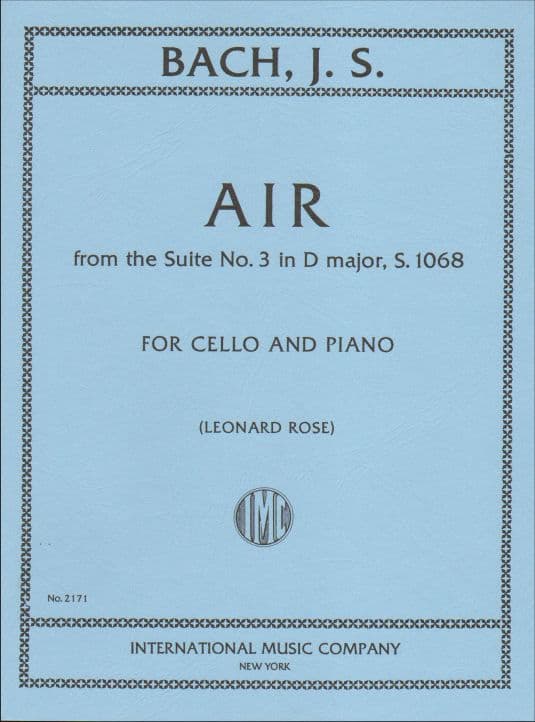 Bach, JS - Air from the Suite No 3 in D Major, S1068 for Cello and Piano - Arranged by Rose - International Edition
