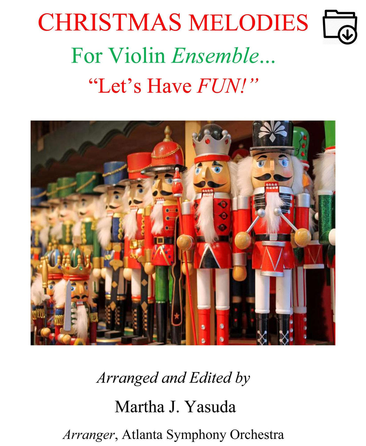 Yasuda, Martha - Christmas Melodies for Violin Ensemble...