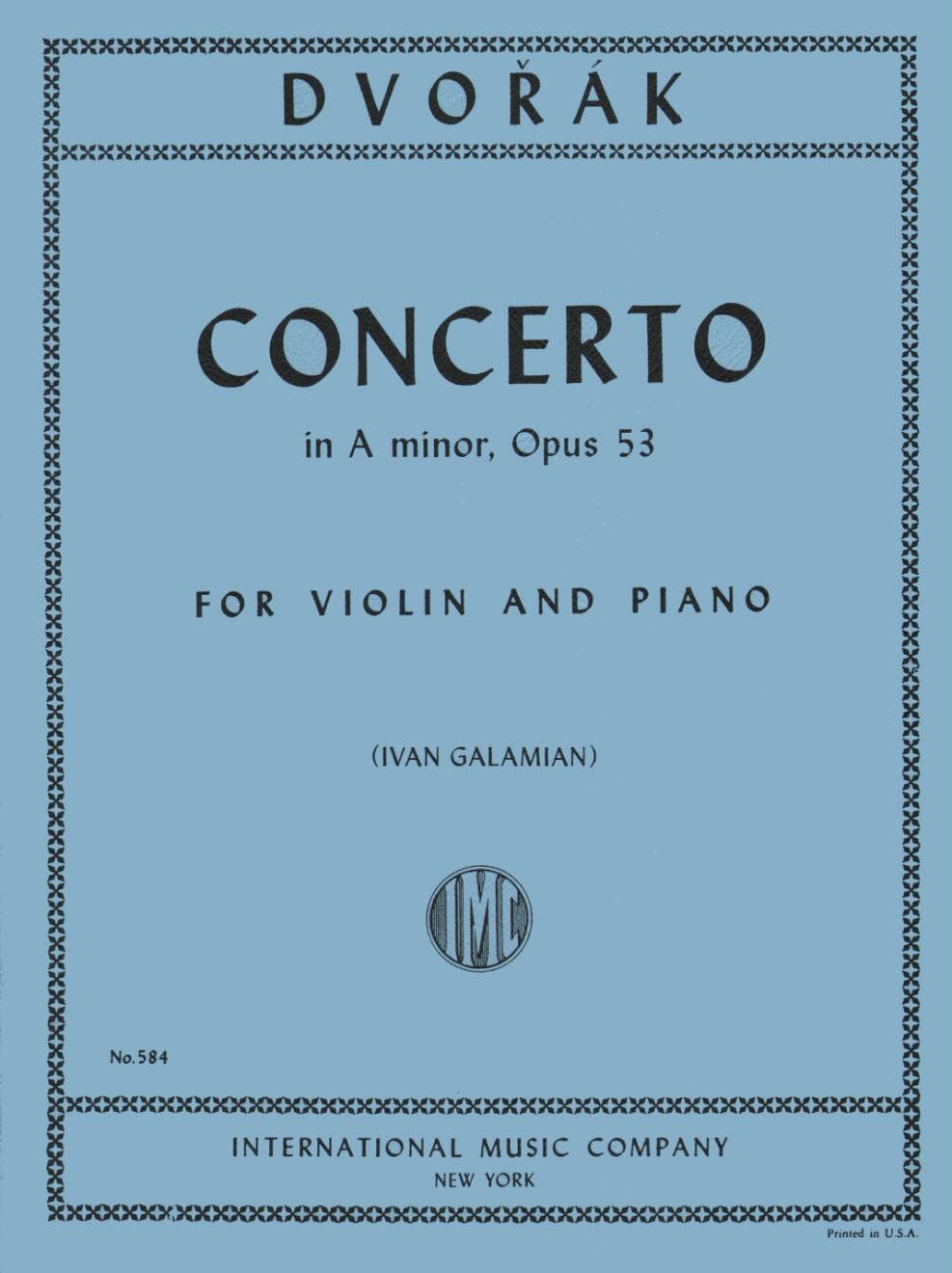 Dvorák, Antonín - Concerto in a minor, Op 53 - Violin and Piano - edited by Ivan Galamian - International Music Co
