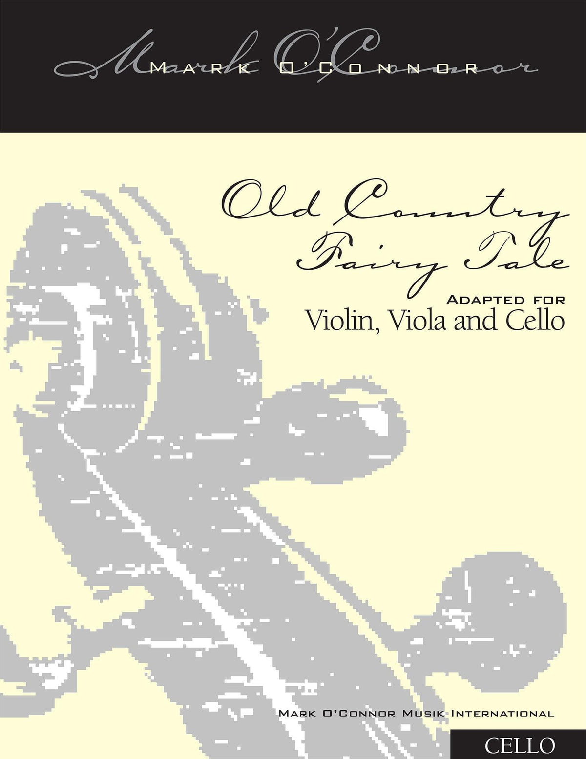O'Connor, Mark - Old Country Fairy Tale for Violin, Viola, and Cello - Cello - Digital Download
