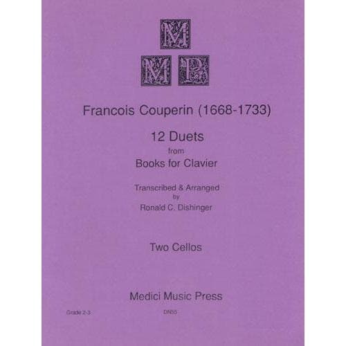 Couperin, Francois - 12 Duets (from Books for Clavier) for Two Cellos - Arranged by Dishinger - Medici Music Press Publication