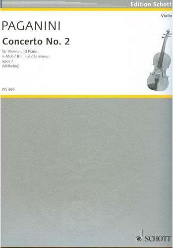 Paganini, Niccolo - Concerto No 2 in b minor, Op 7 - for Violin and Piano - edited by August Wilhelmj - Schott Edition