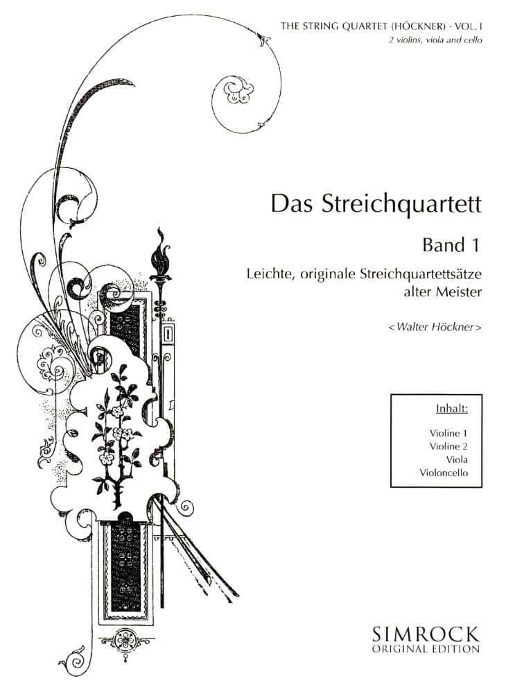 The String Quartert, Volume 1 - Two Violins, Viola, and Cello - edited by Walter Höckner - Simrock Edition